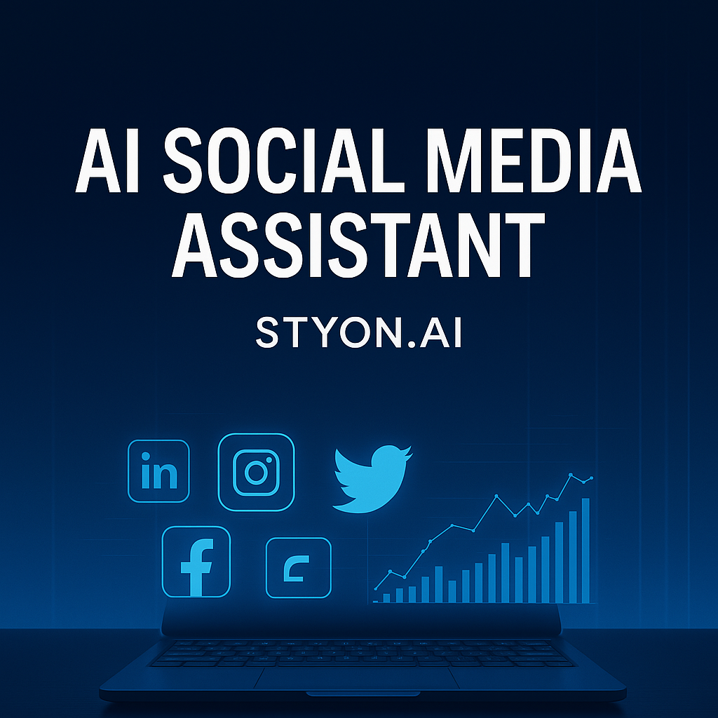 🚀 AI Social Media Assistant — Your Digital Marketing Manager Powered by STYON.AI