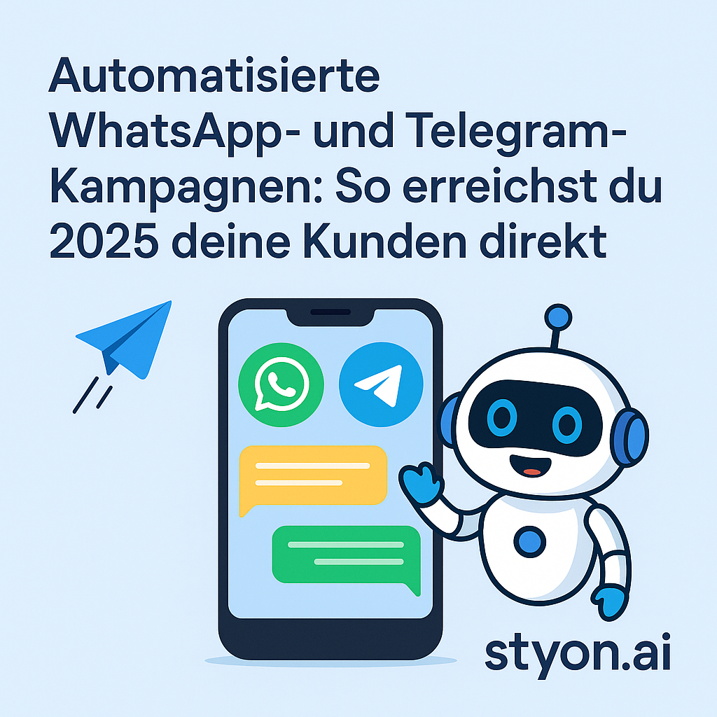 Automatisierte WhatsApp- und Telegram-Kampagnen 2025: So erreichst du deine Kunden direkt