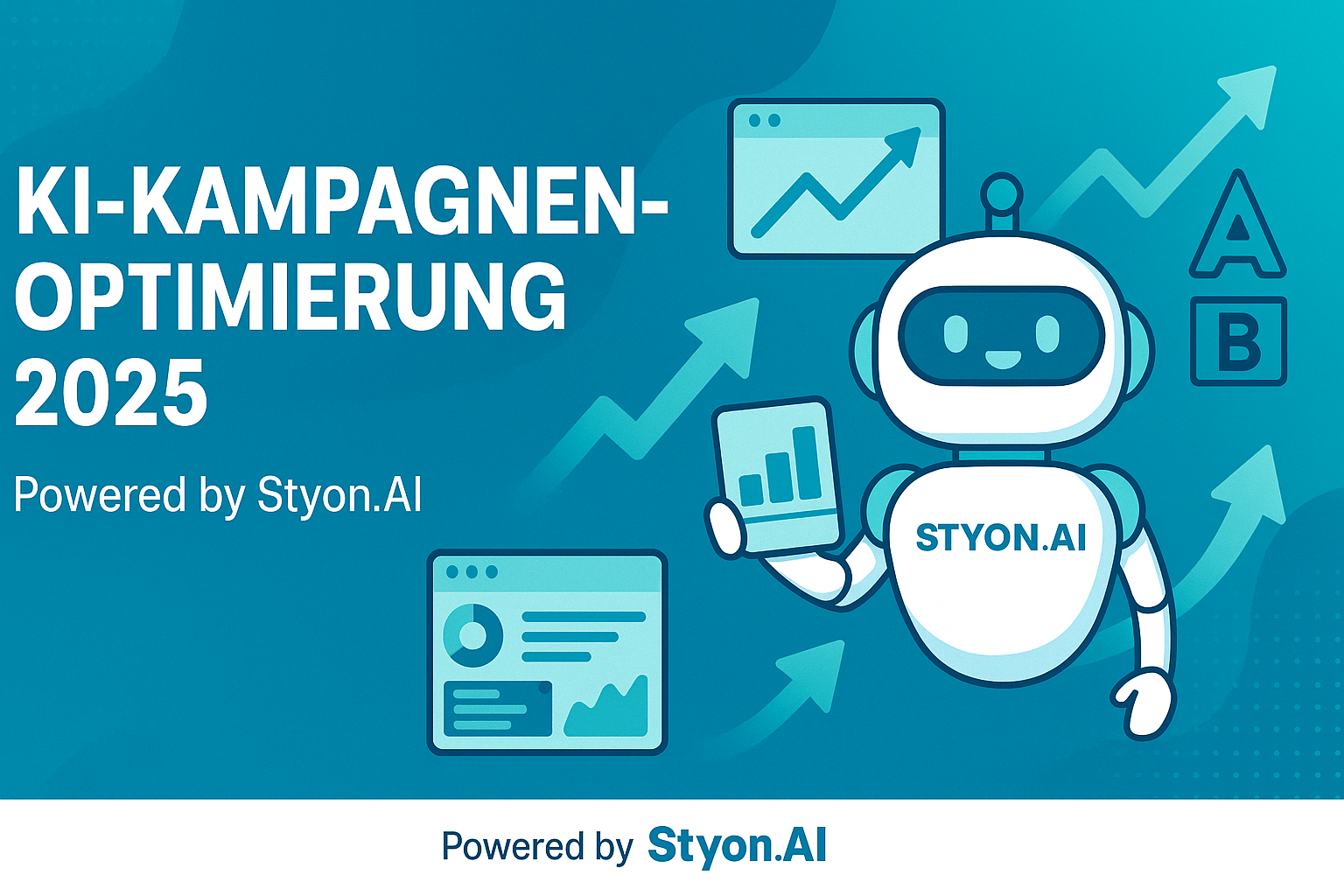 KI-gesteuerte Kampagnen-Optimierung: Wie Styon.AI Ihre Marketing-Ergebnisse 2025 maximiert