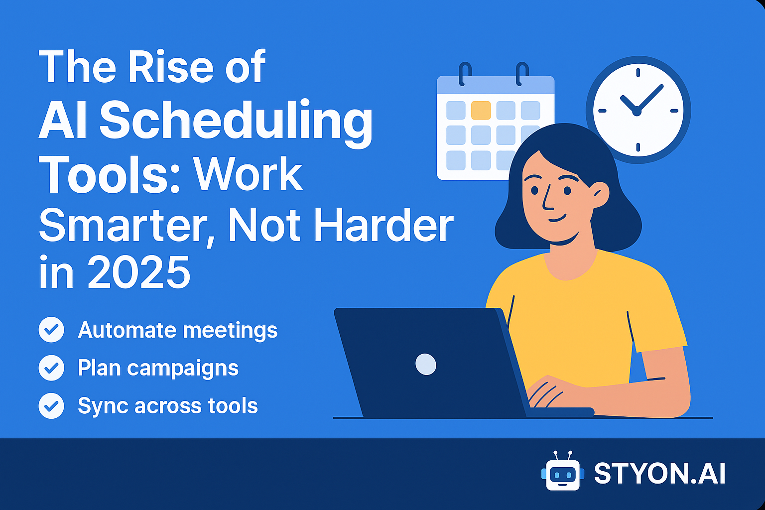 The Rise of AI Scheduling Tools: Work Smarter, Not Harder in 2025