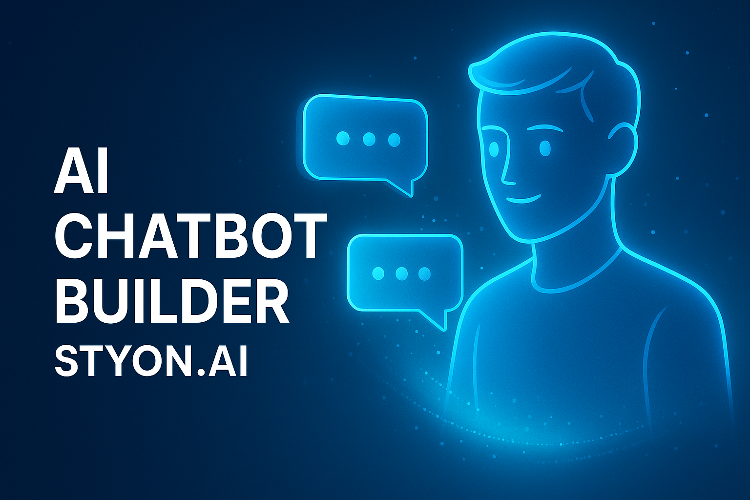 💬 AI Chatbot Builder — Automate Conversations and Grow Your Business with STYON.AI