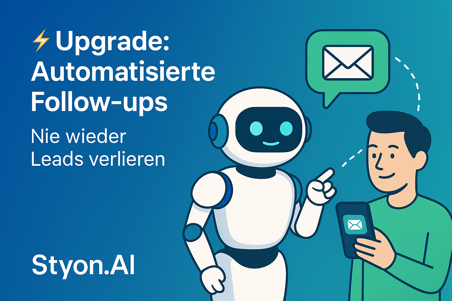 ⚡️Upgrade: Automatisierte Follow-ups – Nie wieder Leads verlieren